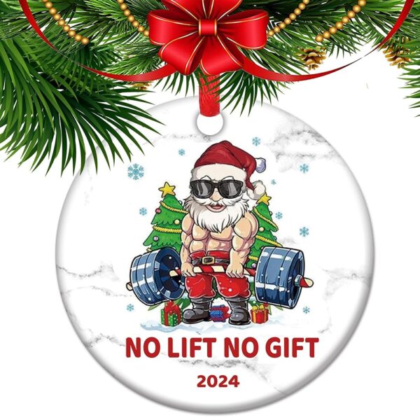 No Lift No Gift - Fitness Christmas Ornaments